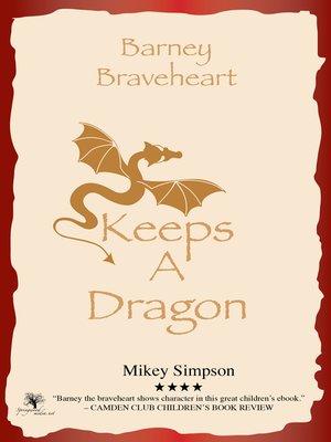 cover image of Barney Braveheart--Keeps a Dragon (4-6 Year Olds)